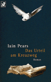 Iain Pears: Urteil am Kreuzweg
