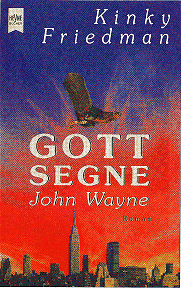 Friedman:
Gott segne John Wayne