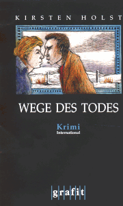 Kirsten Holst: Wege des Todes