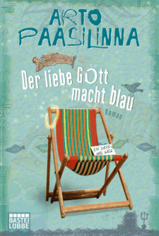 Arto Paasilinna: Der liebe Gott macht blau