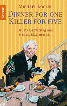 Michael Koglin: Dinner for One  Killer for Five