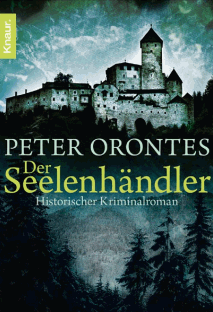 Peter Orontes: Der Seelenhändler