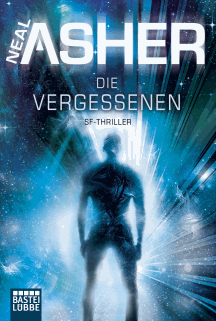 Neal Asher: Die Vergessenen