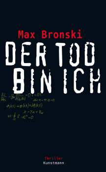 Max Bronski: Der Tod bin ich