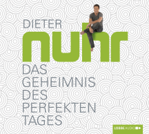 Dieter Nuhr: Das Geheimnis des perfekten Tages