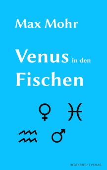 Max Mohr: Venus in den Fischen