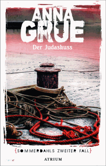 Anna Grue: Der Judaskuß