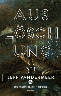 Jeff VanderMeer:Auslöschung