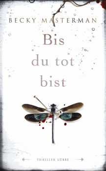 Becky Masterman: Bis du tot bist