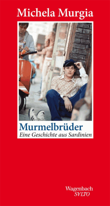 Michela Murgia: Murmelbrüder