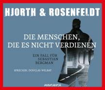 Rosenfeldt + Hjorth: Die Menschen, die es nicht verdienen