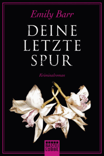 Emily Barr: Deine letzte Spur