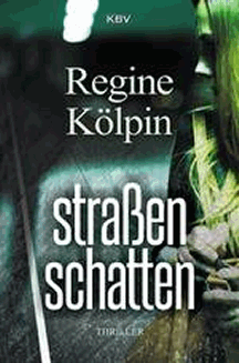 Regine Kölpin: Straßenschatten