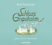 Kurt Tucholsky: Schloß Gripsholm