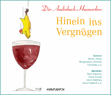 Hinein ins Vergnügen ... Die Audiobuch-Humorbox