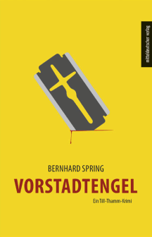 Bernhard Spring: Vorstadtengel
