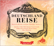 Deutschlandreise - Historische Reiseberichte