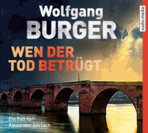 Wolfgang Burger: Wen der Tod betrügt