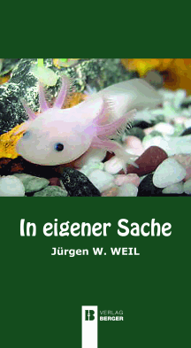 Jürgen W. Weil: In eigener Sache