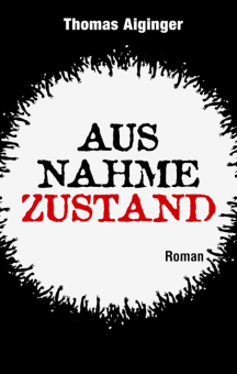 Thomas Aiginger: Ausnahmezustand