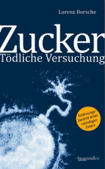 Lorenz Borsche: Zucker - Tödliche Versuchung