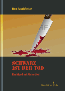 Udo Rauchfleisch: Schwarz ist der Tod