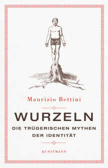  Maurizio Bettini: Wurzeln