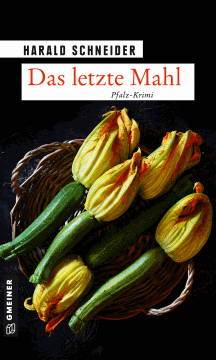 Harald Schneider: Das letzte Mahl