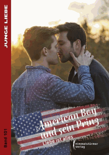 Matt Grey: American Boy und sein Prinz 4 – Liebe ist alles