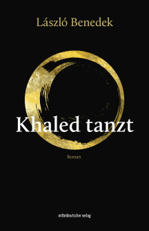 László Benedek: Khaled tanzt