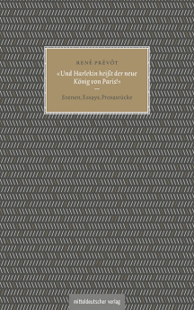 René Prévôt: Und Harlekin heißt der neue König von Paris!