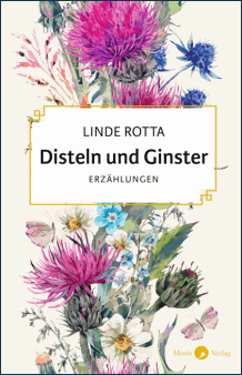 Linde Rotta: Disteln und Ginster