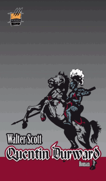 Walter Scott: Quentin Durward