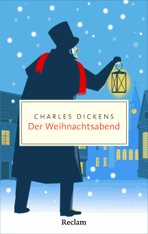 Charles Dickens: Der Weihnachtsabend