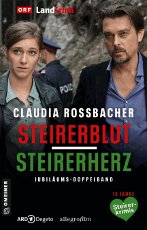 Claudia Rossbacher: Steirerblut + Steirerherz - Jubiläums-Doppelband