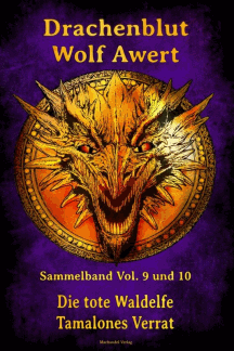 Wolf Awert: Drachenblut Sammelband 5