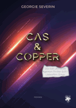 Georgie Severin: Cas und Copper