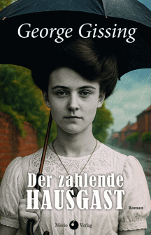 George Gissing: Der zahlende Hausgast