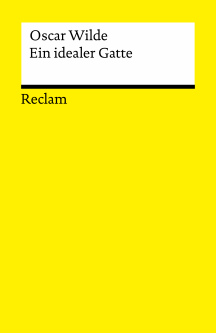 Oscar Wilde: Ein idealer Gatte