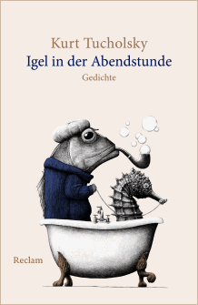 Kurt Tucholsky: Igel in der Abendstunde
