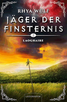 Rhya Wulf: Laoghaire - J&auml;ger der Finsternis 2