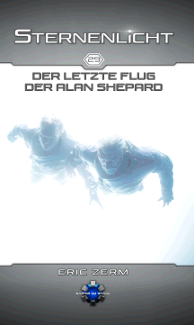 Eric Zerm: Der letzte Flug der <i>Alan Shepard</i> - Sternenlicht 29