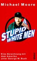 Moore: Stupid White Men