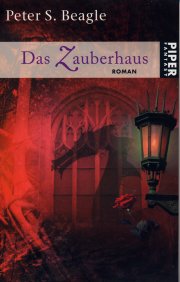 Peter S. Beagle: Das Zauberhaus