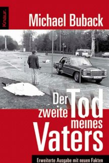 Michael Buback: Der zweite Tod meines Vaters