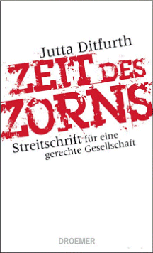 Jutta Ditfurth: Zeit des Zorns