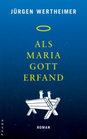 Wertheimer: Als Maria Gott erfand