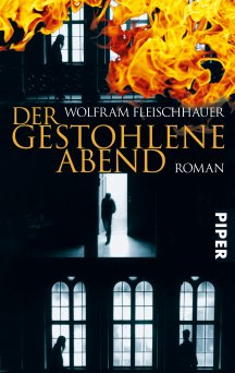 Wolfram Fleischhauer: Der gestohlene Abend