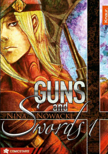 Nina Nowacki: Guns and Swords Band 1