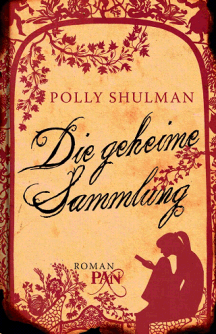Polly Shulman: Die geheime Sammlung